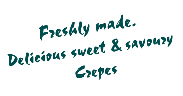 Freshly made.
Delicious sweet & savoury  Crepes 
Cookies and  Muffins

